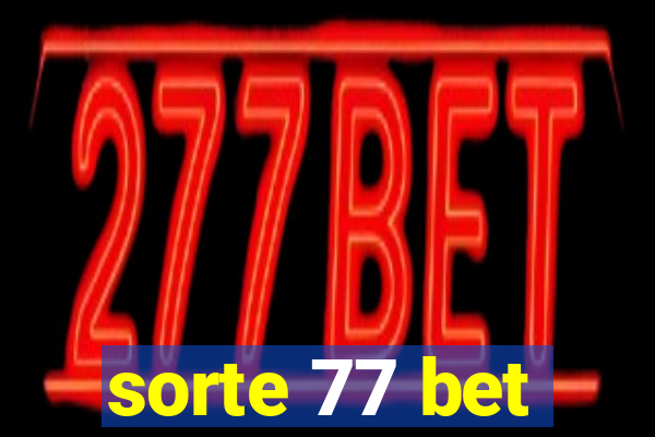 sorte 77 bet